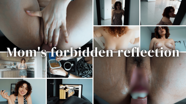 Mom's forbidden reflection video from VeronicaRusso