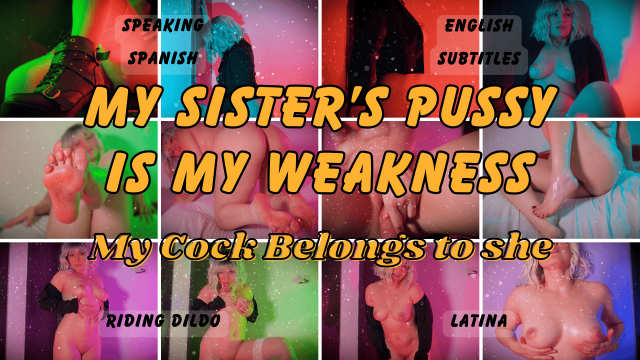 My Sister Pussy is My Weakness video from VeronicaRusso