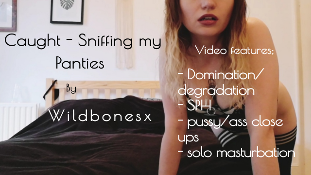 Caught sniffing my panties video from Wildbonesx