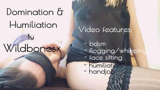 Domination and Humiliation video from Wildbonesx