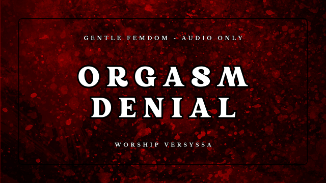 Orgasm Denial - Gentle Femdom Audio Only video from Iиƒεяиαl Mαтяιαяcн