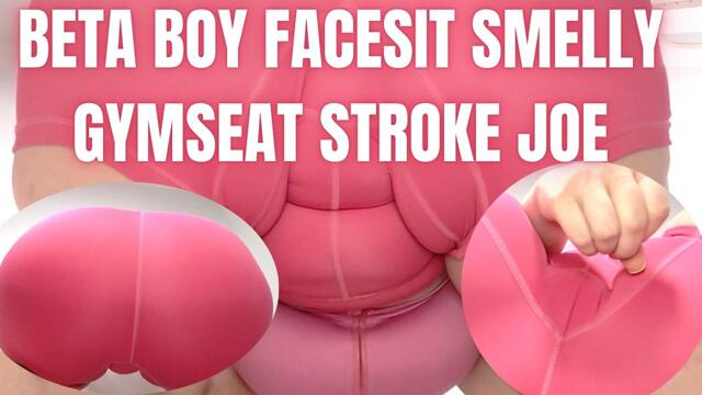 BE MY BETA GYM SMELLY FACESIT GYM SEAT STROKE JOE video