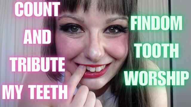 COUNT AND TRIBUTE MY TEETH FINDOM video from XCherryxTartx