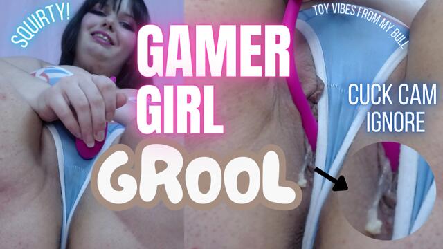 GAMER GIRL GROOL BULL SQUIRT VIBES SQUIRT TEASE IGNORE CUCK CAM video from XCherryxTartx