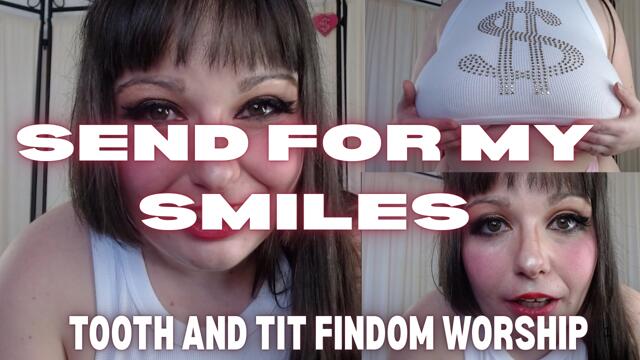 SEND FOR MY SMILES TOOTH WORSHIP FINDOM video from XCherryxTartx