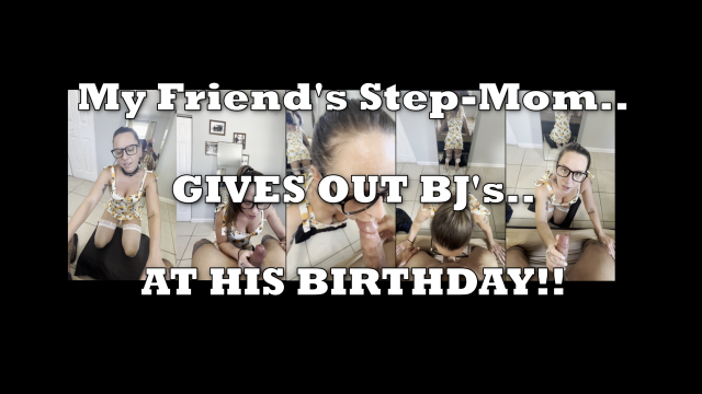 My Friend's Step-MOM is Giving out Blowjobs at his Birthday Party video from Grey Productions