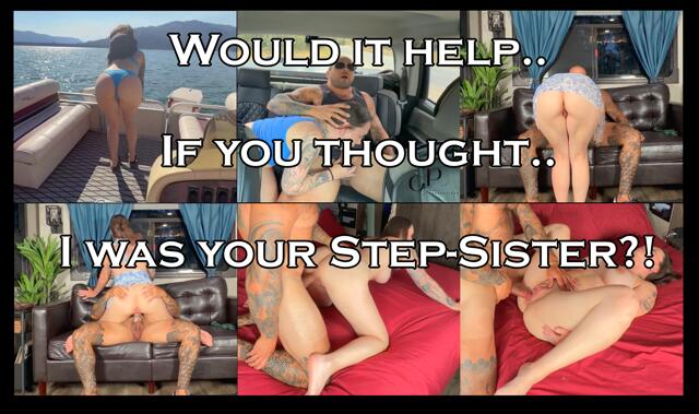 Would It Help If You Thought I Was Your Step-Sister video from 