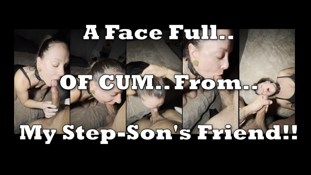 A Face Full of Cum from my step-SON's Friend Before Our Date video from XNatashaGrey