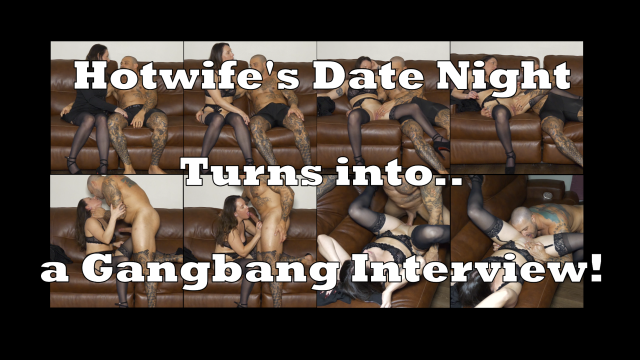 Hotwife's Date Night Turns into a Gangbang Job Interview video from