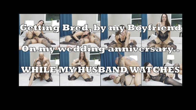 My cuckold husband watches me get bred on our anniversary video from XNatashaGrey