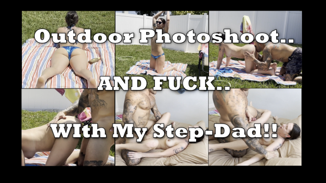 Outdoor Photoshoot and Fuck With My Step-DAD video from XNatashaGrey