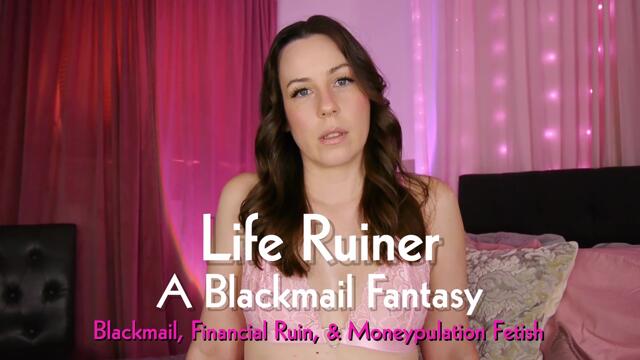 Life Ruiner A Blackmail Fantasy video from Mistress Macabre