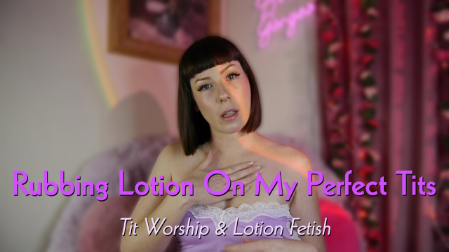 Rubbing Lotion On My Perfect Tits video from