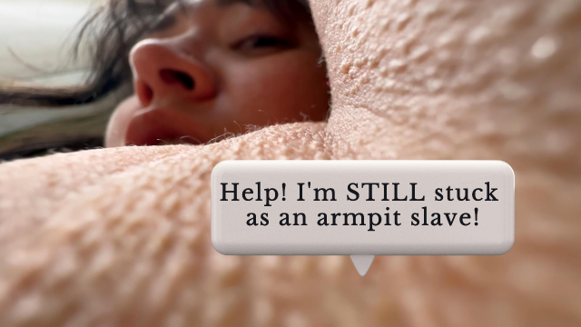 Help! I'm STILL stuck as an armpit slave!! video from Miss Ser
