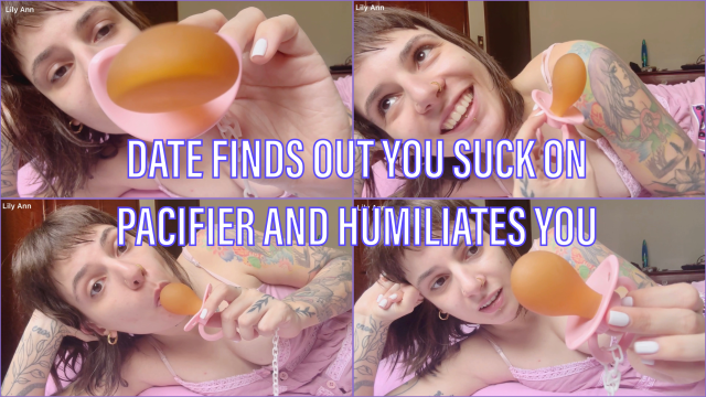 Date Finds Out You Suck On Pacifier and Humiliates You video from Lily Ann
