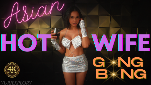 Asian Hotwife First Gangbang video from Yuriexplory