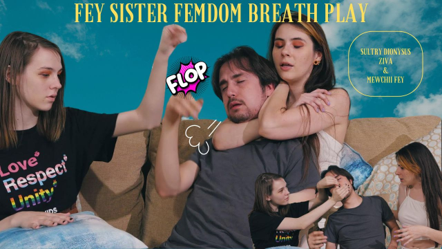 4K/ Ziva Fey - Fey Sister FemDom Breath Play video from Zivafey