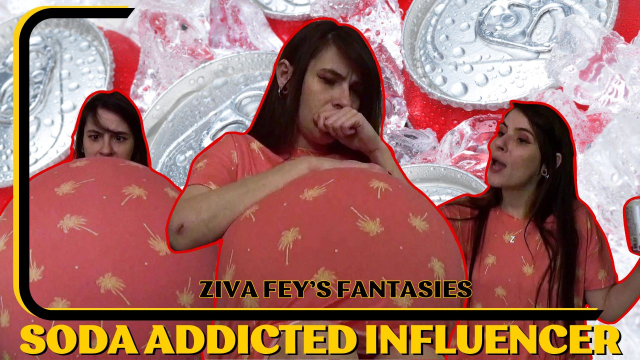 4K Ziva Fey - Soda Addicted Influencer Inflation video from Zivafey